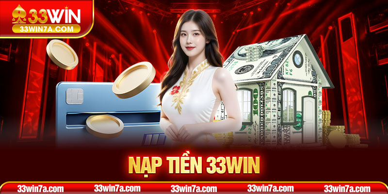 hướng dẫn nạp tiền 33win