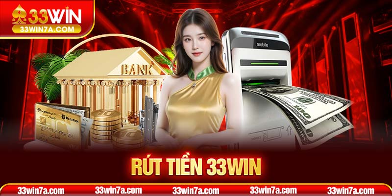 rút tiền 33WIN